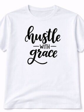 Hustle With Grace Graphic T Shirt Trendy Boutique Style Tee Womens White